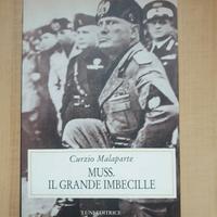 Libro " Muss. Il grande imbecille "