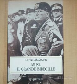Libro " Muss. Il grande imbecille "