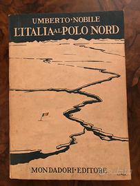 Libro del 1930: L'ITALIA AL POLO NORD