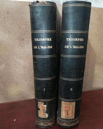 2 Libri antichi del 1857. "Triomphe de l'eglise" s