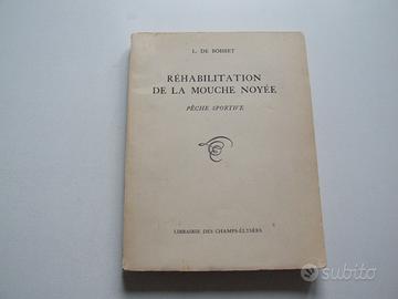 Libro "Rehabilitation de la Mouche Noyèe"