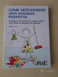 Libro "Come non essere una mamma perfetta"
