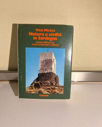 Vico Mossa - Natura e civiltà in Sardegna (Chiarel
