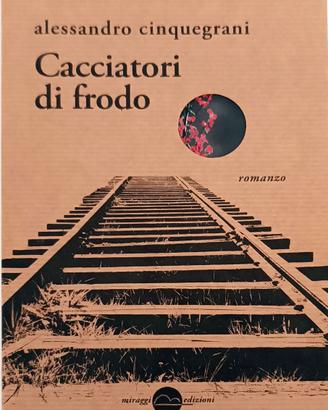 Libro "Cacciatori di frodo" di A. Cinquegrani