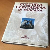 CULTURA CONTADINA IN TOSCANA Vol. 1 - Bonechi 1982