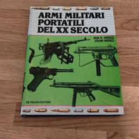 ARMI MILITARI DEL XX SECOLO ed. 1977 - DE VECCHI