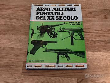ARMI MILITARI DEL XX SECOLO ed. 1977 - DE VECCHI