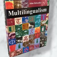 Multilingualism – John Edwards (Routledge 1994)