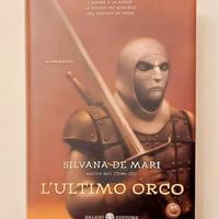 L'ultimo Orco di Silvana De Mari Ed.Salani, 2005