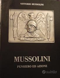 "Mussolini pensiero ed azione" di Vittorio M.