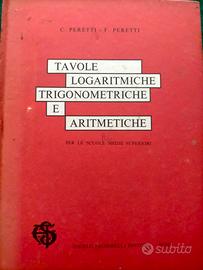 LIBRO " TAVOLE LOGARITMICHE TRIGONOMETRICHE E AR."