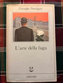 Giuseppe Pontiggia - L’arte della fuga