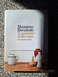 Massimo Recalcati "Il Mistero Delle Cose"