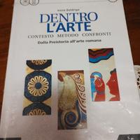 Dentro l'arte vol.1 Dalla preistoria all'arte r.