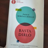 libro di Paolo Borzacchiello basta dirlo 