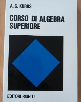 Corso di Algebra Superiore