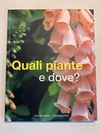 Quali piante e dove ?