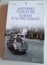 Viaggi e altri viaggi, Antoni Tabucchi, ed. 2010