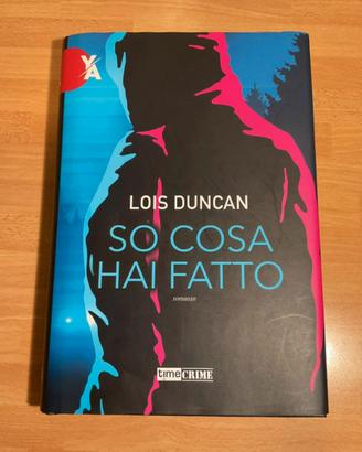 So cosa hai fatto - Lois Duncan. 1’Ed.2021 Fanucci