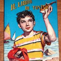 'IL LIBRO DI TONINO' - Illustrato - 1958 - RARO