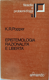 Popper, Epistemologia, razionalità e libertà