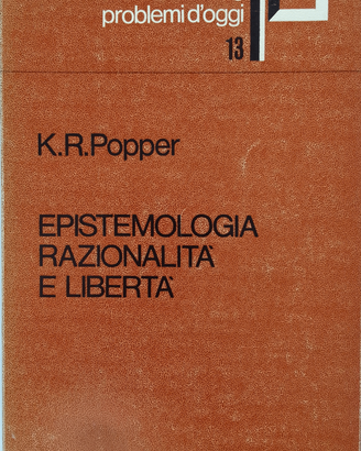 Popper, Epistemologia, razionalità e libertà