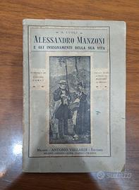 A. Manzoni e gli insegnamenti  della sua vita
