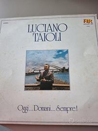 Vinile Luciano Taioli – Oggi, Domani, Sempre!