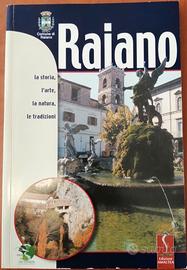 Raiano - La Storia, l'Arte, la Natura e le Tradizi