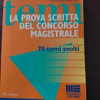 La prova scritta del concorso magistrale - 70 temi