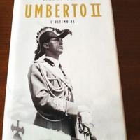 Umberto II L'ultimo re - Autore: Oliva Gianni