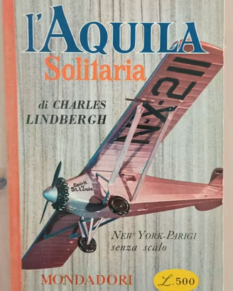 L'aquila solitaria New York-Parigi senza scalo