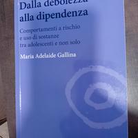 Dalla debolezza alla dipendenza 