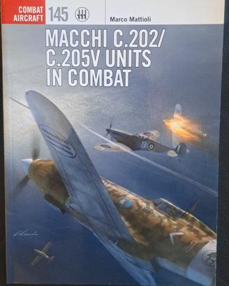 Macchi C.202 and C.205 Units in Combat - Marco Mat