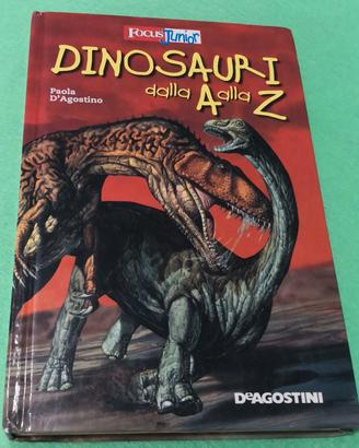 Libro Dinosauri dalla A alla Z  1 Edizione 2007