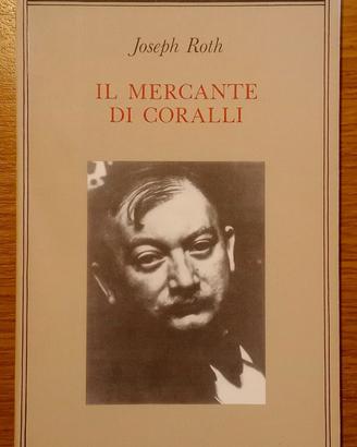 IL MERCANTE DI CORALLI, Joseph Roth