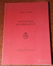 Macchiavelli all'Albergaccio. E. Facciolo, 1983.