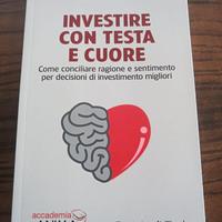 Libro Investire con la Testa e con il Cuore
