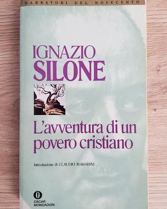 Ignazio Silone L’AVVENTURA DI UN POVERO CRISTIANO
