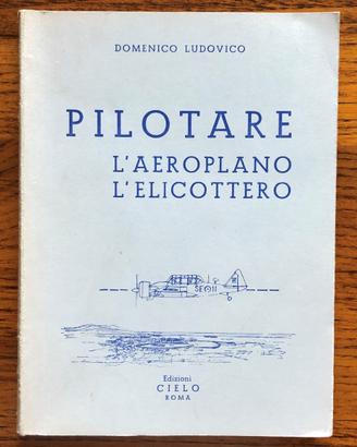 PILOTARE L'AEROPLANO, L'ELICOTTERO
