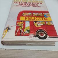 Autobus per il paradiso . Leo Buscaglia