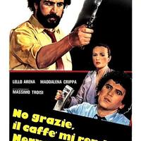 Locandina originale No grazie il caffè mi rende...