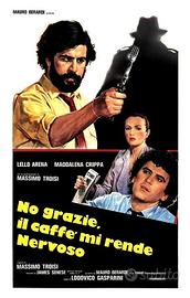 Locandina originale No grazie il caffè mi rende...