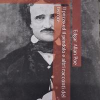 Il pozzo e il pendolo e altri racconti di terrore