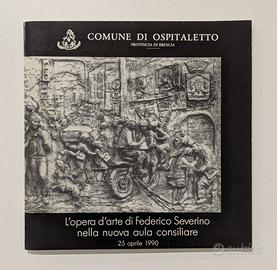 L'Opera d'Arte di Federico Severino ad Ospitaletto