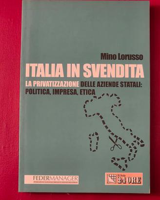 Italia in svendita – Mino Lorusso (Il Sole 24 Ore)