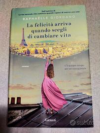 La felicità arriva quando scegli di cambiare vita 