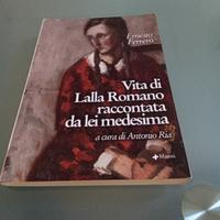 Ernesto Ferrero "Vita di Lalla Romano raccontata..