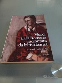 Ernesto Ferrero "Vita di Lalla Romano raccontata..