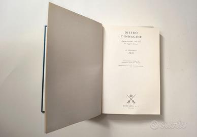 Libro Dietro L'immagine Di Federico Zeri. Conversa